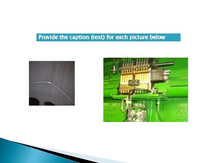 Provide the caption (text) for each picture below 