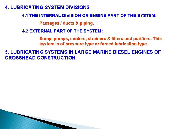 4. LUBRICATING SYSTEM DIVISIONS 4. 1 THE INTERNAL DIVISION OR ENGINE PART OF THE