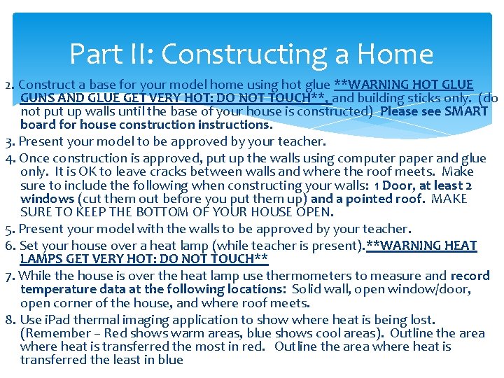 Part II: Constructing a Home 2. Construct a base for your model home using