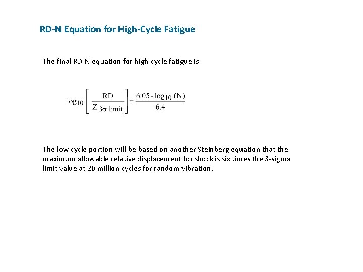 RD-N Equation for High-Cycle Fatigue The final RD-N equation for high-cycle fatigue is The