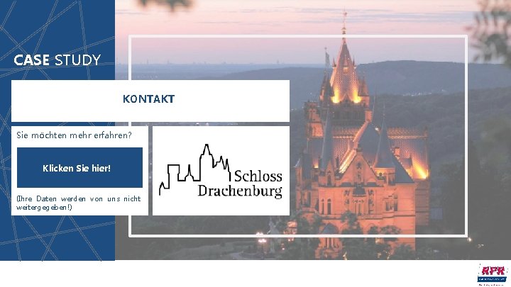 CASE STUDY KONTAKT Sie möchten mehr erfahren? Klicken Sie hier! (Ihre Daten werden von