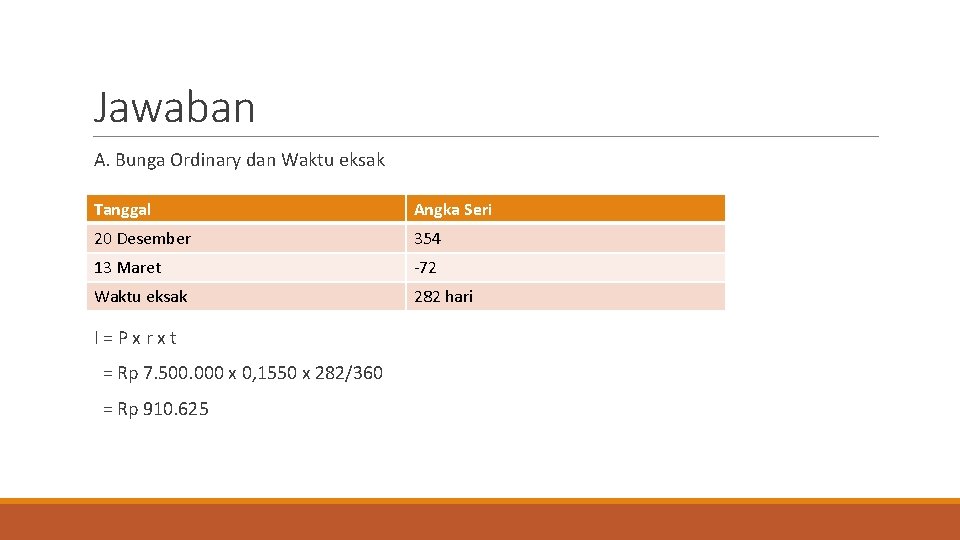 Jawaban A. Bunga Ordinary dan Waktu eksak Tanggal Angka Seri 20 Desember 354 13