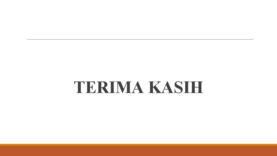 TERIMA KASIH 