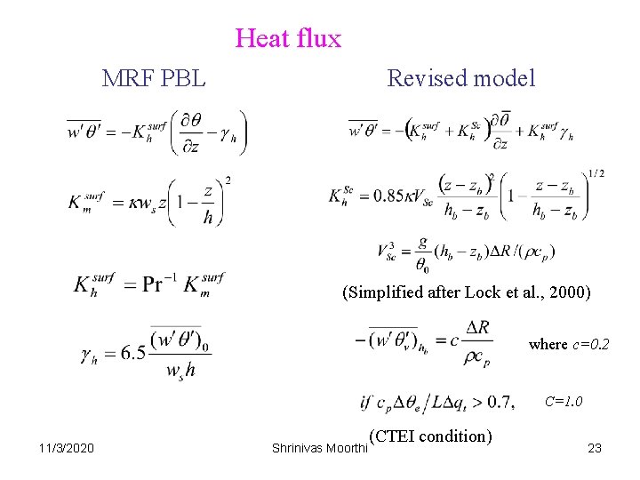 Heat flux MRF PBL Revised model (Simplified after Lock et al. , 2000) where