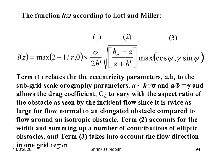 The function l(z) according to Lott and Miller: (1) (2) (3) Term (1) relates