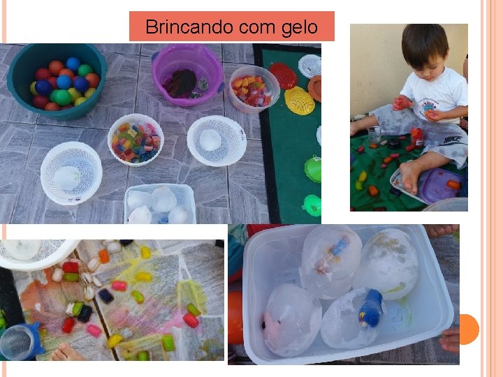 Brincando com gelo 