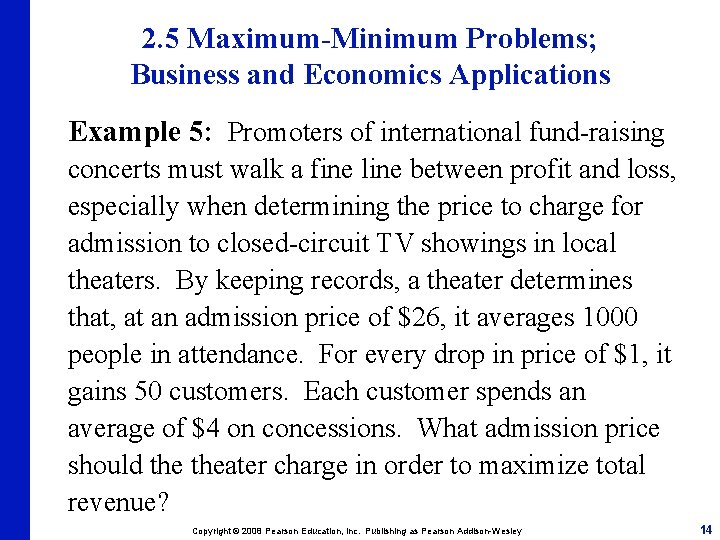 2. 5 Maximum-Minimum Problems; Business and Economics Applications Example 5: Promoters of international fund-raising