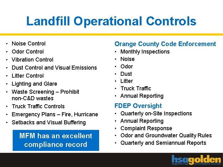 Landfill Operational Controls • • Noise Control Odor Control Vibration Control Dust Control and