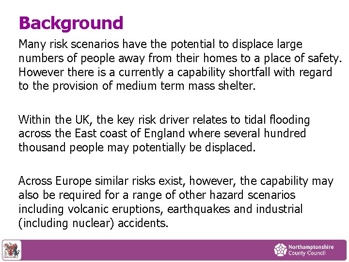 Background Many risk scenarios have the potential to displace large numbers of people away