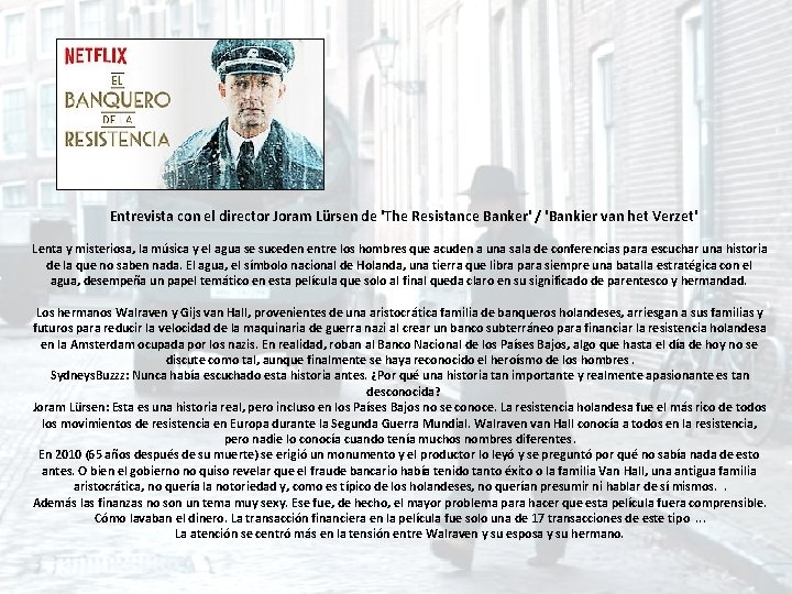 Entrevista con el director Joram Lürsen de 'The Resistance Banker' / 'Bankier van het Entrevista con el director Joram Lürsen de 'The Resistance Banker' / 'Bankier van het