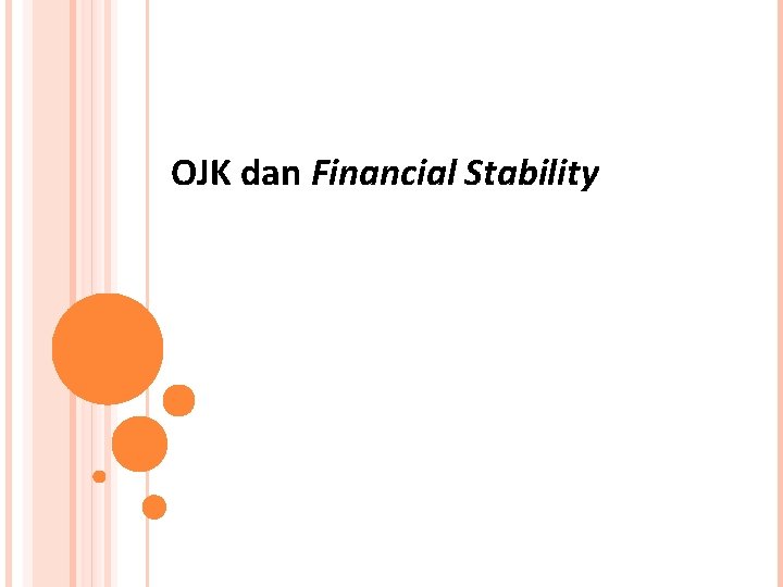 OJK dan Financial Stability 