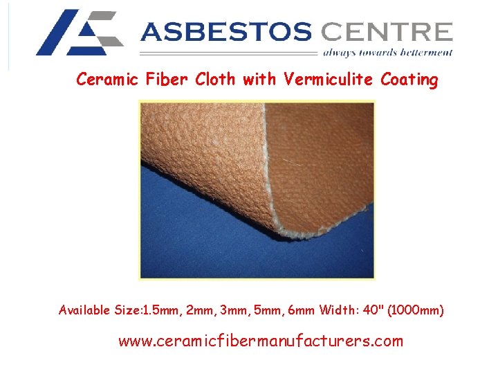 Ceramic Fiber Cloth with Vermiculite Coating Available Size: 1. 5 mm, 2 mm, 3