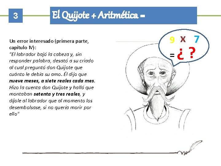 3 El Quijote + Aritmética = Un error interesado (primera parte, capítulo IV): "El