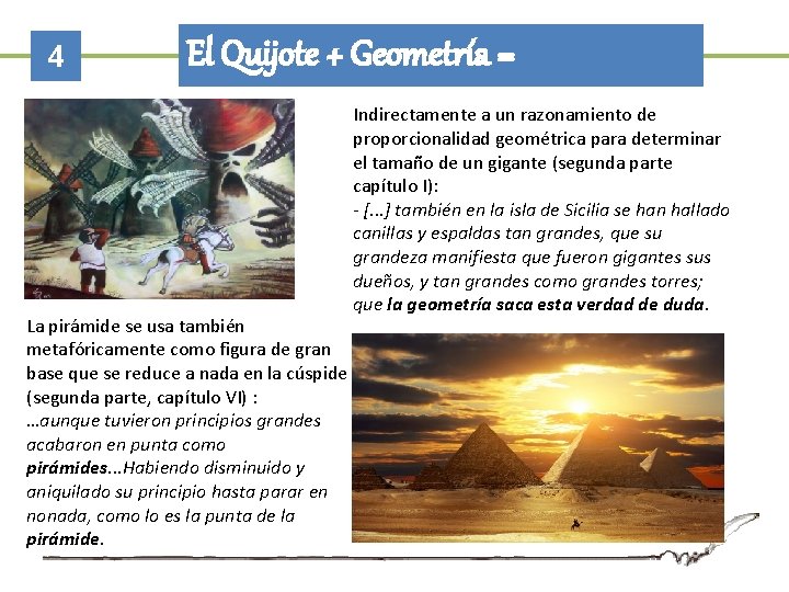 4 El Quijote + Geometría = La pirámide se usa también metafóricamente como figura