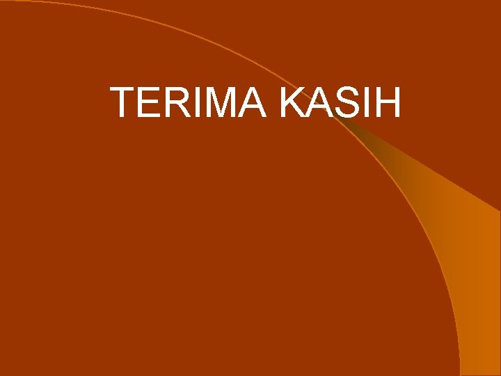 TERIMA KASIH 