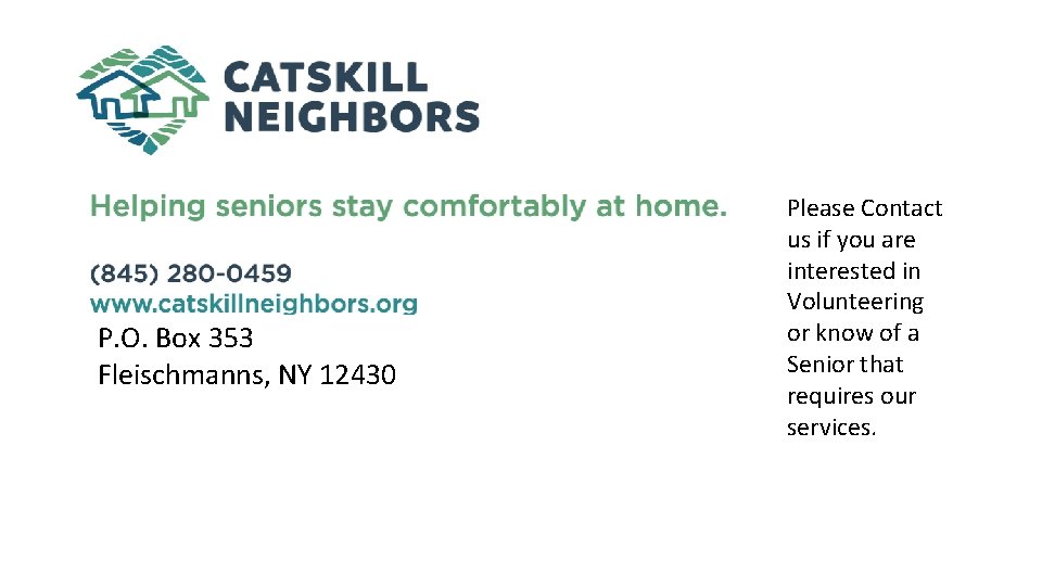 P. O. Box 353 Fleischmanns, NY 12430 Please Contact us if you are interested