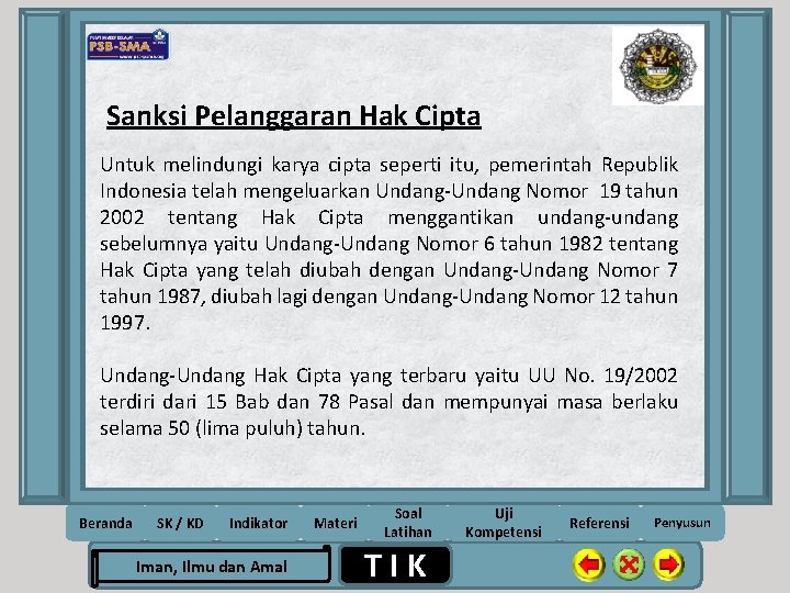 Sanksi Pelanggaran Hak Cipta Untuk melindungi karya cipta seperti itu, pemerintah Republik Indonesia telah