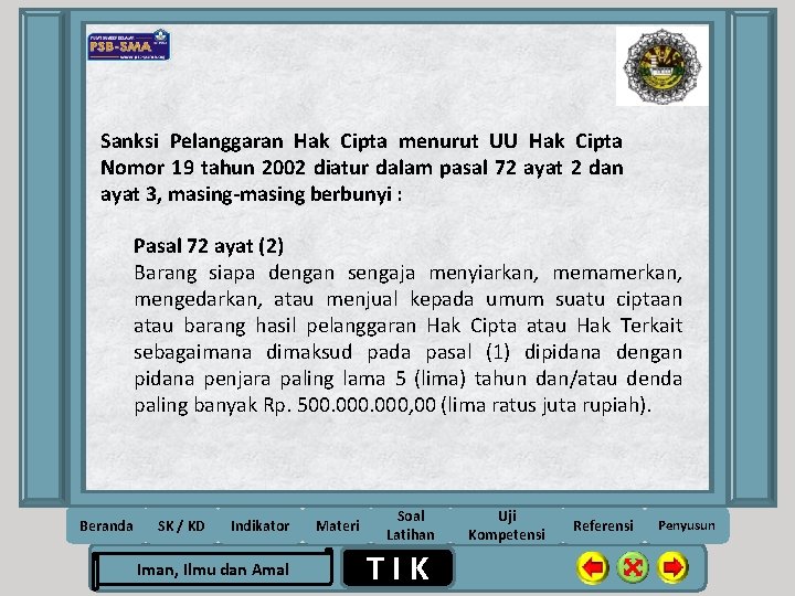 Sanksi Pelanggaran Hak Cipta menurut UU Hak Cipta Nomor 19 tahun 2002 diatur dalam