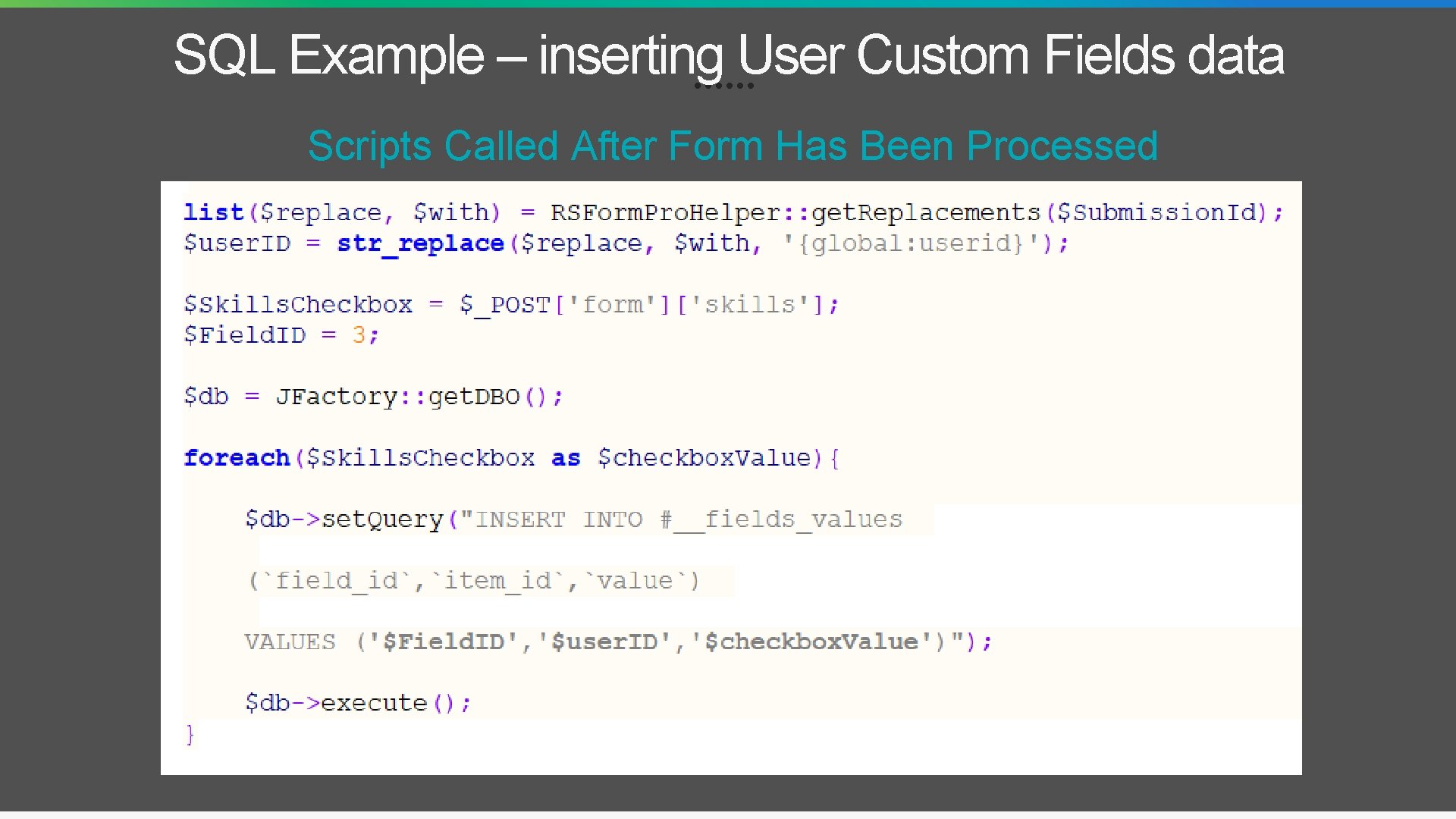SQL Example – inserting User Custom Fields data Scripts Called After Form Has Been