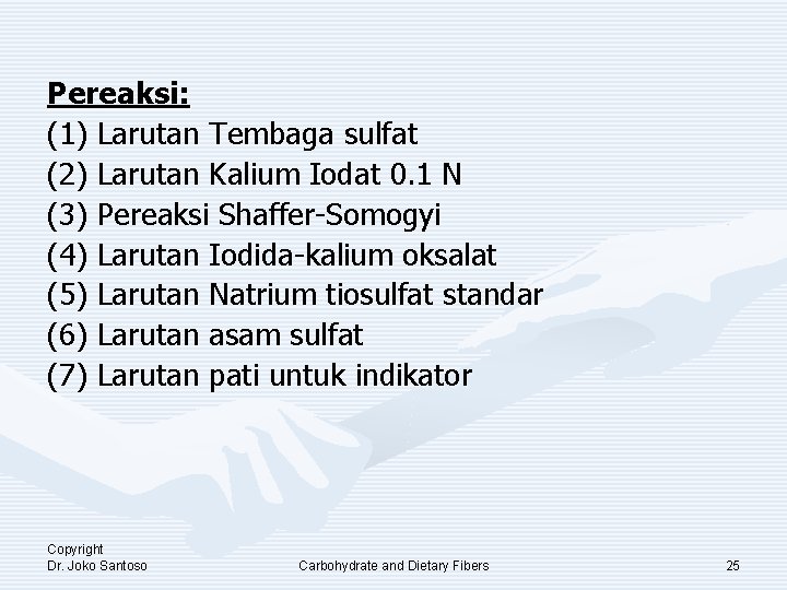 Pereaksi: (1) Larutan Tembaga sulfat (2) Larutan Kalium Iodat 0. 1 N (3) Pereaksi