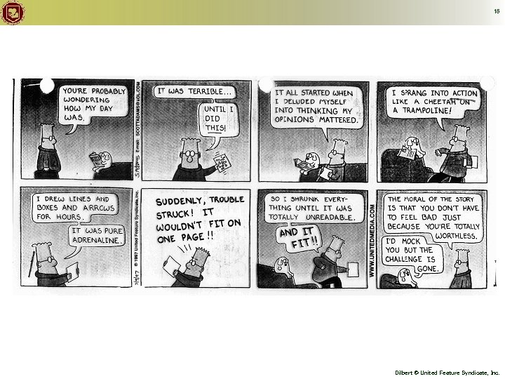 16 Dilbert © United Feature Syndicate, Inc. © Keith Vander Linden, 2009 