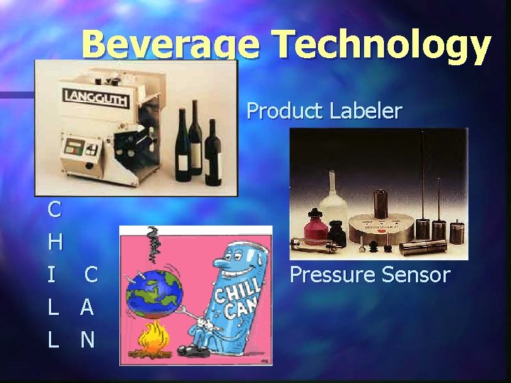 Beverage Technology Product Labeler C H I L L C A N Pressure Sensor