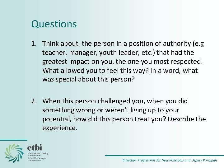 Questions 1. Think about the person in a position of authority (e. g. teacher,