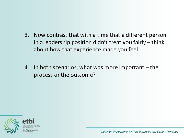 3. Now contrast that with a time that a different person in a leadership