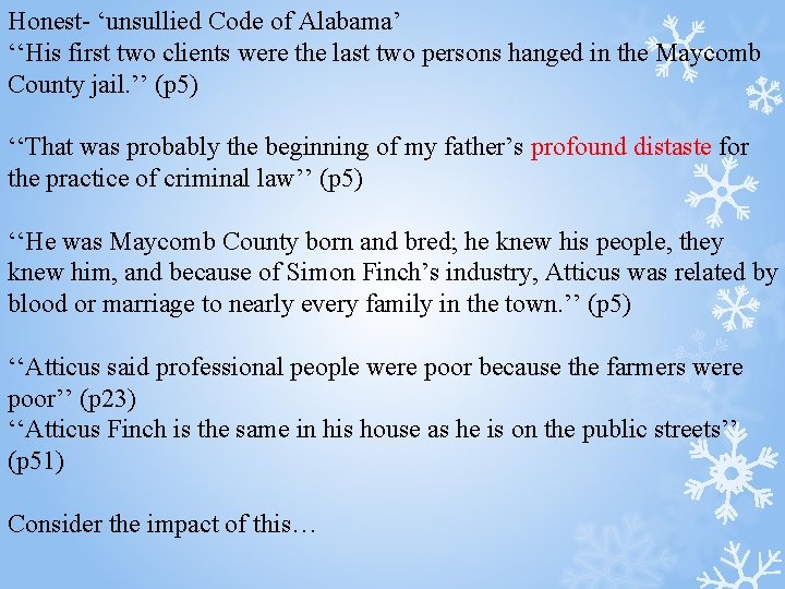 Honest- ‘unsullied Code of Alabama’ ‘‘His first two clients were the last two persons