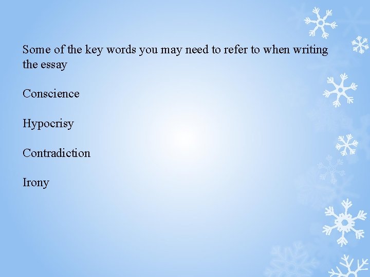 Some of the key words you may need to refer to when writing the