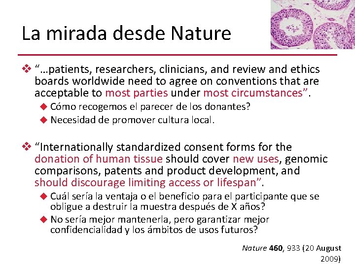 La mirada desde Nature v “…patients, researchers, clinicians, and review and ethics boards worldwide