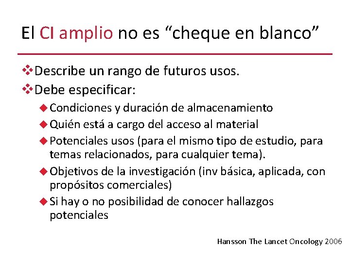 El CI amplio no es “cheque en blanco” v. Describe un rango de futuros