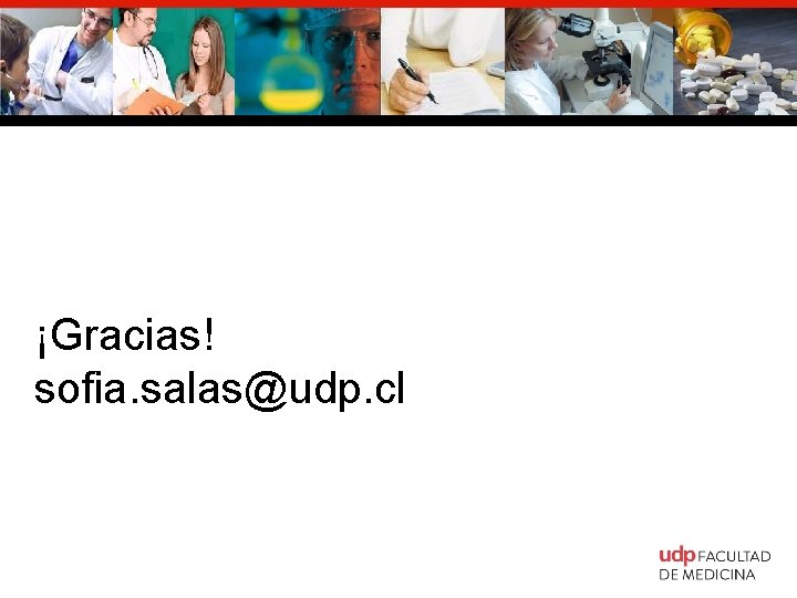 ¡Gracias! sofia. salas@udp. cl 