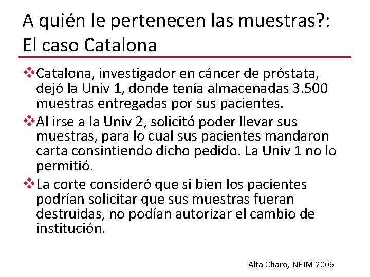 A quién le pertenecen las muestras? : El caso Catalona v. Catalona, investigador en