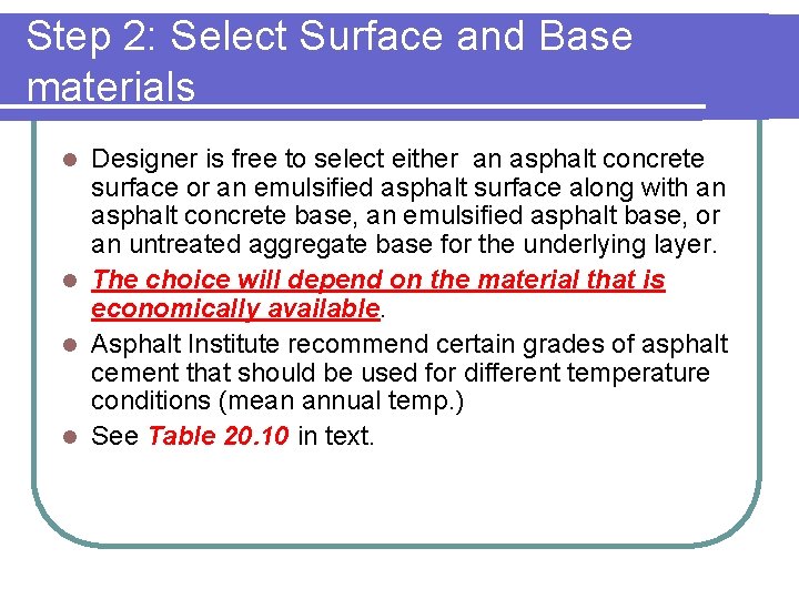 Step 2: Select Surface and Base materials Designer is free to select either an