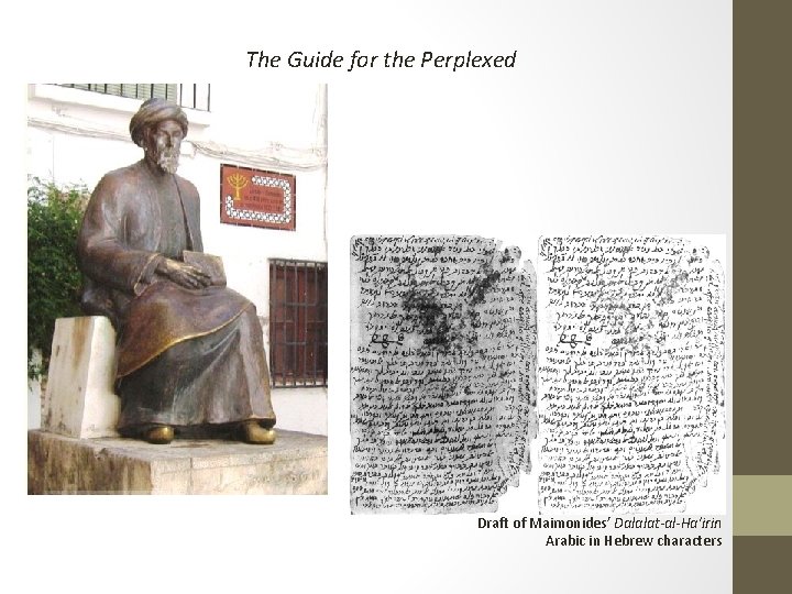 The Guide for the Perplexed Draft of Maimonides’ Dalalat-al-Ha’irin Arabic in Hebrew characters 