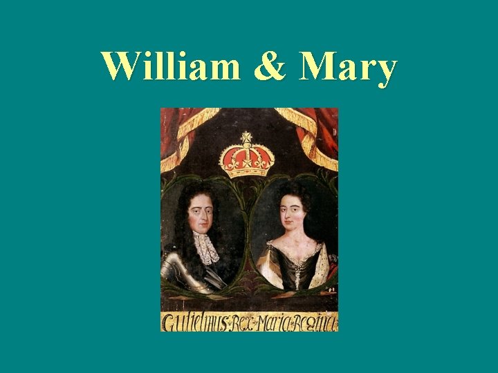 William & Mary 