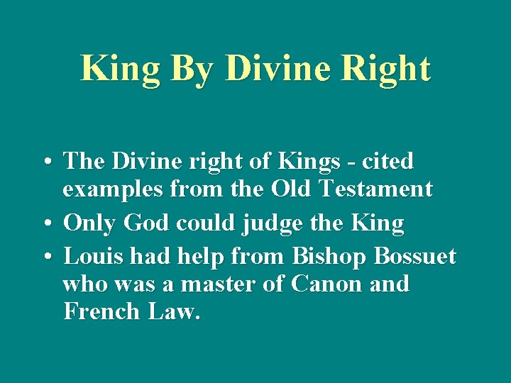 King By Divine Right • The Divine right of Kings - cited examples from