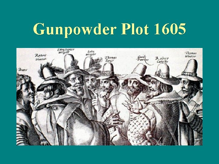 Gunpowder Plot 1605 