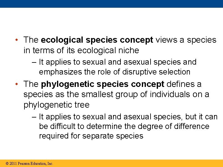  • The ecological species concept views a species in terms of its ecological