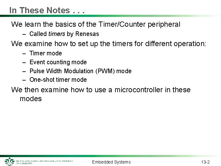 In These Notes. . . We learn the basics of the Timer/Counter peripheral –