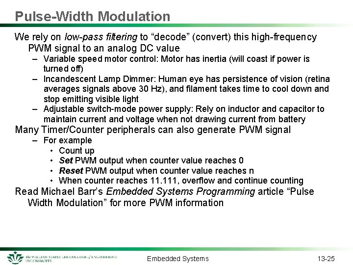 Pulse-Width Modulation We rely on low-pass filtering to “decode” (convert) this high-frequency PWM signal