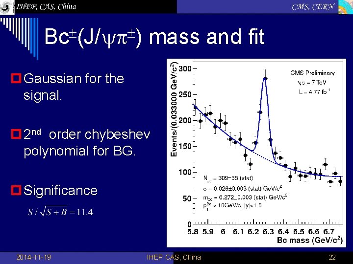 Bc (J/ ) mass and fit p Gaussian for the signal. p 2 nd