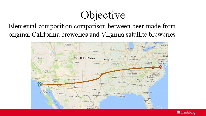 Objective Elemental composition comparison between beer made from original California breweries and Virginia satellite