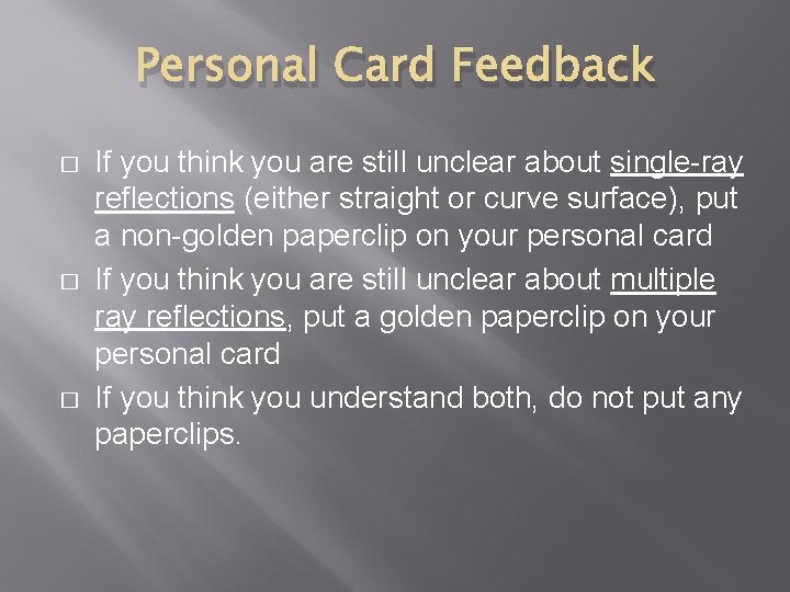 Personal Card Feedback � � � If you think you are still unclear about