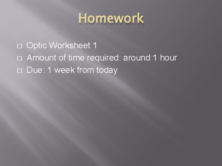Homework � � � Optic Worksheet 1 Amount of time required: around 1 hour
