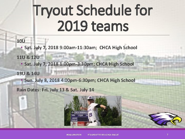 Tryout Schedule for 2019 teams 10 U • Sat. July 7, 2018 9: 00