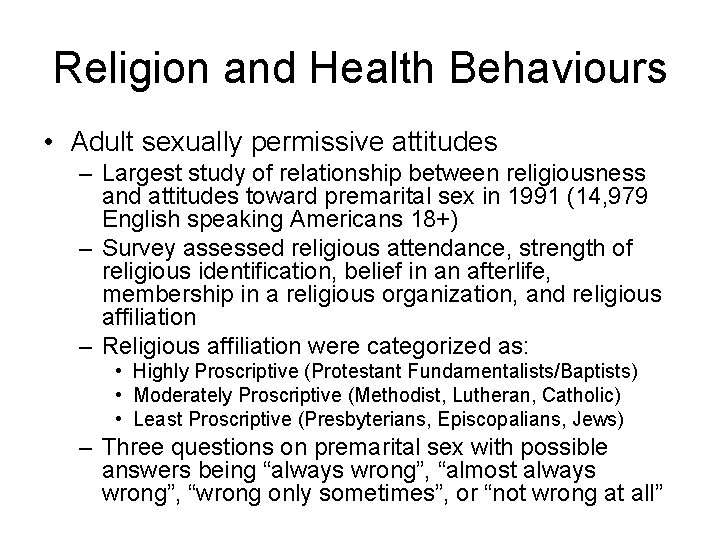 Religion and Health Behaviours • Adult sexually permissive attitudes – Largest study of relationship