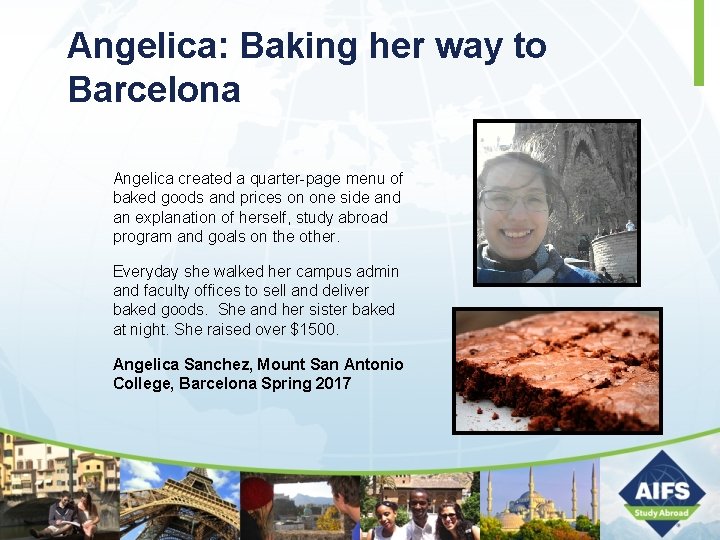 Angelica: Baking her way to Barcelona Angelica created a quarter-page menu of baked goods