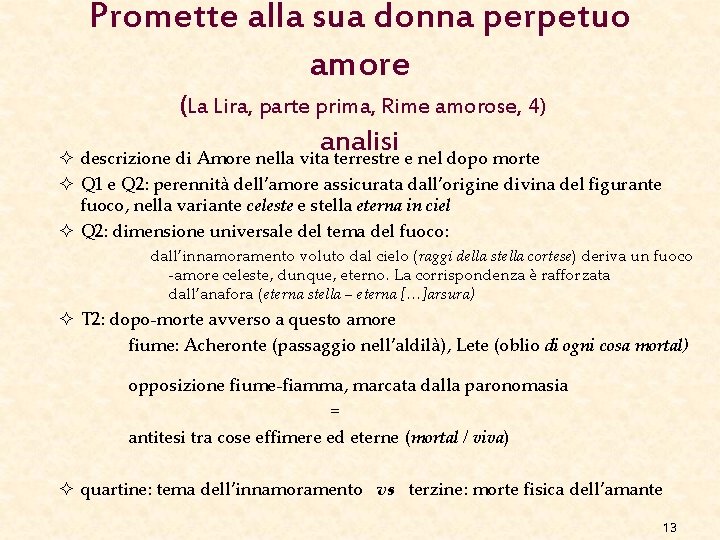Promette alla sua donna perpetuo amore (La Lira, parte prima, Rime amorose, 4) analisi Promette alla sua donna perpetuo amore (La Lira, parte prima, Rime amorose, 4) analisi